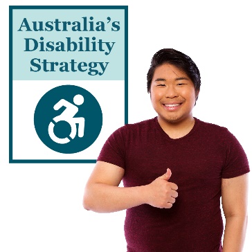 A person giving a thumbs up next to a document that says 'Australia's Disability Strategy'. 